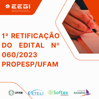 1ª RETIFICAÇÃO DO EDITAL Nº 060/2023 PROPESP/UFAM