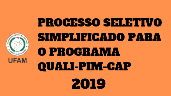PROGRAMA QUALI-PIM-CAP: Programa de Capacitação de Recursos Humanos para o Polo Industrial de Manaus em Automação e Otimização de Processos e Produção Industriais